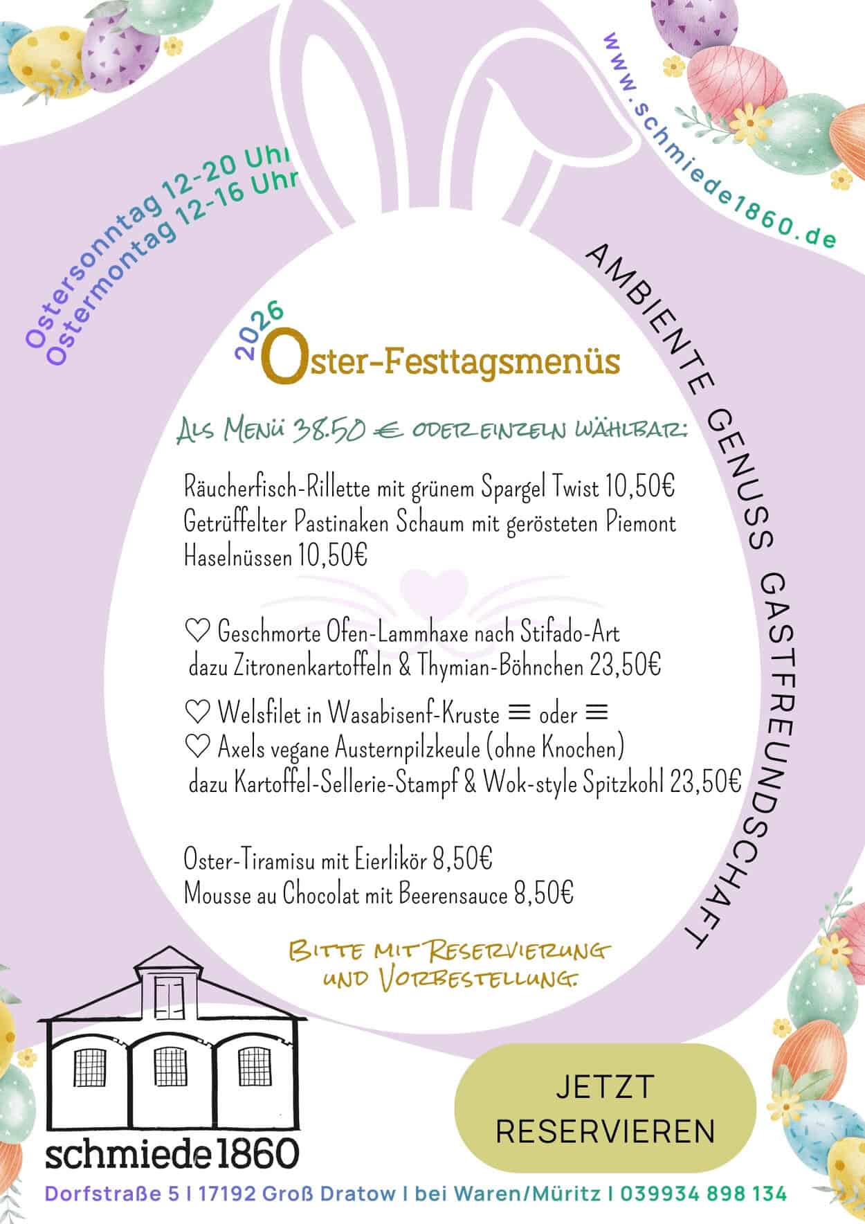 Das Bild beschreibt im Text ausführlich die Details des Oster-Festtagsmenüs vor dem Hintergrund eines Osterhasen. Es sind die Kontaktdaten der schmiede1860 angegeben für die Reservierung und Vorbestellung.