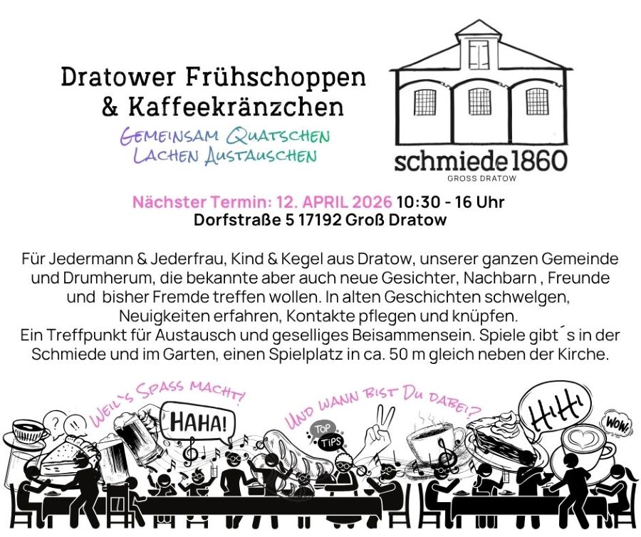 Das Bild beschreibt die Einladung zum Dratower Frühschoppen und Kaffeekränzchen, der jeden ersten Sonntag im Monat stattfindet. Es zeigt ein geselliges Beisammensein mit Speis und Trank an einer langen Tafel.