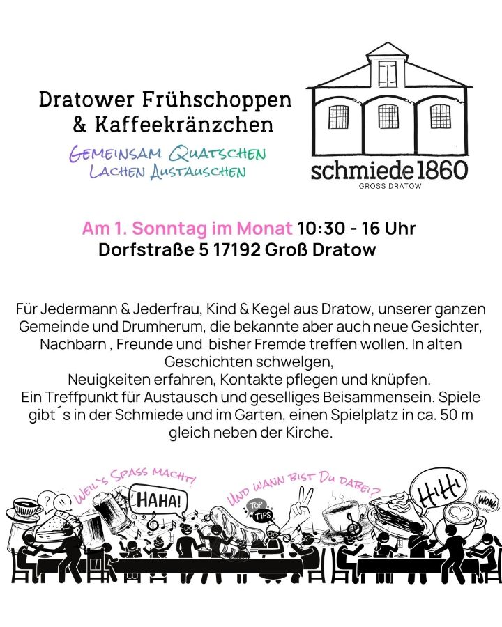 Das Bild zeigt die Einladung zum Dratower Fruehschoppen und Kaffeekraenzchen. Es wird beschrieben, dass die Veranstaltung für die Gemeinde und auch auswaertige Gaeste jeden ersten Sonntag im Monat stattfindet. Es zeigt ein geselliges Beisammensein mit Speis und Trank an einer langen Tafel.