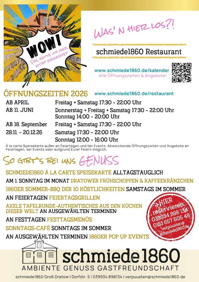 Das Bild beschreibt die aktuellen Öffnungszeiten des schmiede1860 Restaurants in der Saison 2026 sowie die verschiedenen Veranstaltungsformate kulinarischer und musikalischer Events.